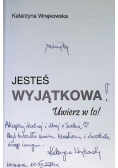 Jesteś wyjątkowa. Uwierz w to!