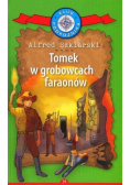 Klub Podróżnika Tom 34 Tomek w grobowcach faraonów