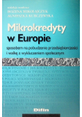 Mikrokredyty w Europie sposobem na pobudzenie przedsiębiorczości i walkę z wykluczeniem społecznym