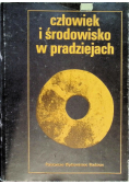 Człowiek i środowisko w pradziejach