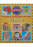 Obrazkowa encyklopedia dla dzieci Ciało