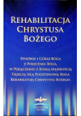 Rehabilitacja Chrystusa Bożego