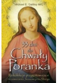 33 dni do Chwały Poranka