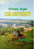 Anastazja Księga V Kim jesteśmy