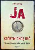 Ja którym chcę być