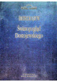 Bierdiajew Mikołaj - Światopogląd Dostojewskiego
