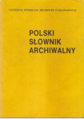 Polski słownik archiwalny