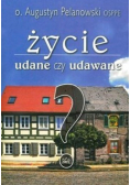 Życie udane czy udawane