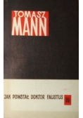 Jak powstał Doktor Faustus.