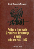 Zabiegi o legalizację Stronnictwa Narodowego w kraju w latach 1945-1947