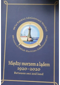 Między morzem a lądem 1920-2020