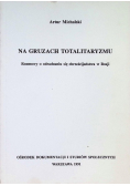 Na gruzach totalitaryzmu