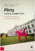 Flirty tradycji z popkulturą