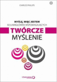 Myślę więc jestem Twórcze myślenie
