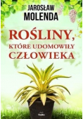 Rośliny które udomowiły człowieka