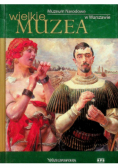 Wielkie Muzea Muzeum Narodowe w Warszawie