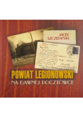 Powiat legionowski na dawnej pocztówce