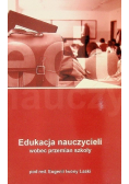 Edukacja nauczycieli wobec przemian szkoły