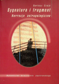 Sygnatura i fragment. Narracje antropologiczne