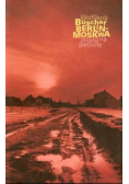 Berlin Moskwa podróż na piechotę