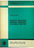 Polityka Naukowa Państwa Polskiego w Latach 1918 - 1939 r