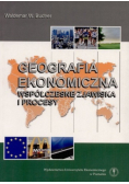 Geografia ekonomiczna współczesne zjawiska i procesy
