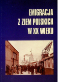 Emigracja z Ziem Polskich w XX wieku