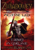 Zwiadowcy wczesne lata Tom 1 Turniej w Gorlanie