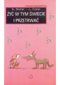 Żyć w tym świecie i przetrwać