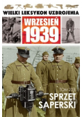 Wielki Leksykon Uzbrojenia Wrzesień 1939 Tom 203 Sprzęt saperski