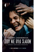 Żeby nie było śladów