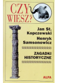Czy wiesz Zagadki historyczne