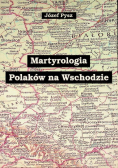 Martyrologia .Polaków na Wschodzie