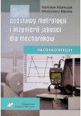 Podstawy metrologii i inżynierii jakości dla mechaników