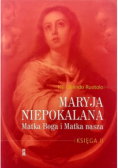 Maryja niepokalana Matka Boga i Matka nasza Księga II