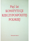 Pięć lat konstytucji Rzeczypospolitej Polskiej