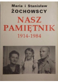 Nasz pamiętnik 1914 - 1984
