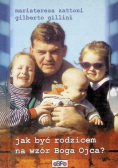 Jak być rodzicem na wzór Boga Ojca