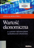 Wartość ekonomiczna w systemie informacyjnym rachunkowości finansowej