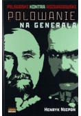 Polowanie na Generała Piłsudski kontra Rozwadowski