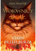 Cisza przed burzą Wojownicy