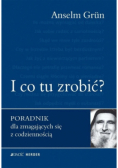 I co tu zrobić