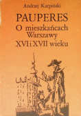 Pauperes. O mieszkańcach Warszawy XVI i XVII wieku