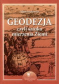 Geodezja czyli sztuka mierzenia Ziemi