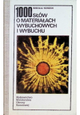 1000 słów o materiałach wybuchowych i wybuchu