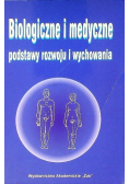 Biologiczne i medyczne podstawy rozwoju i wychowania