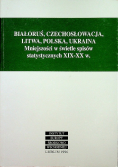 Białoruś, Czechosłowacja, Litwa,  Polska, Ukraina