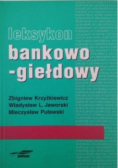 Leksykon bankowo-giełdowy.