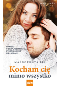 Kocham cię mimo wszystko