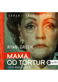 Mama od tortur